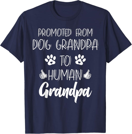Promoted From Dog Grandpa To Human Grandpa New Grandparent T-Shirt - T-Shirt | Navy