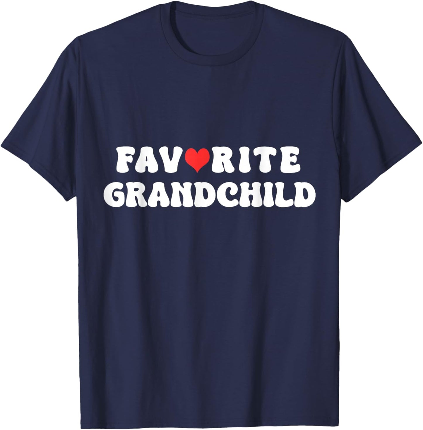 Favorite Grandchild Shirt from Grandma Grandpa Grandparents T-Shirt - T-Shirt | Navy