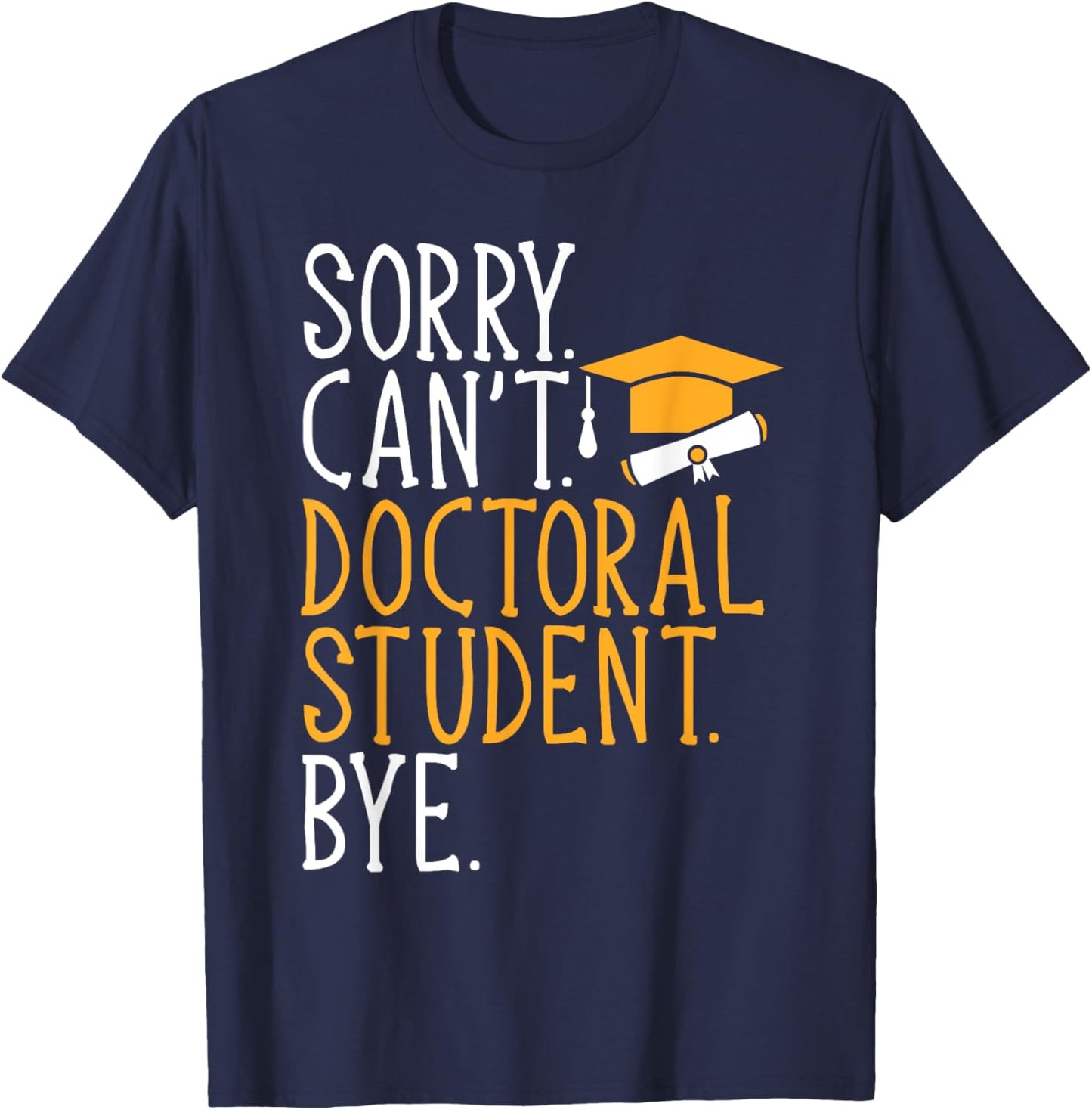 Doctor of Education Ed.D. Doctoral Student Graduation T-Shirt - T-Shirt | Navy