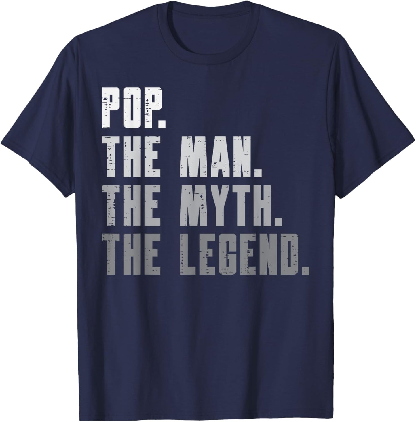 Pop The Man Myth Legend Funny Fathers Day Grandpa Papa Men T-Shirt - T-Shirt | Navy