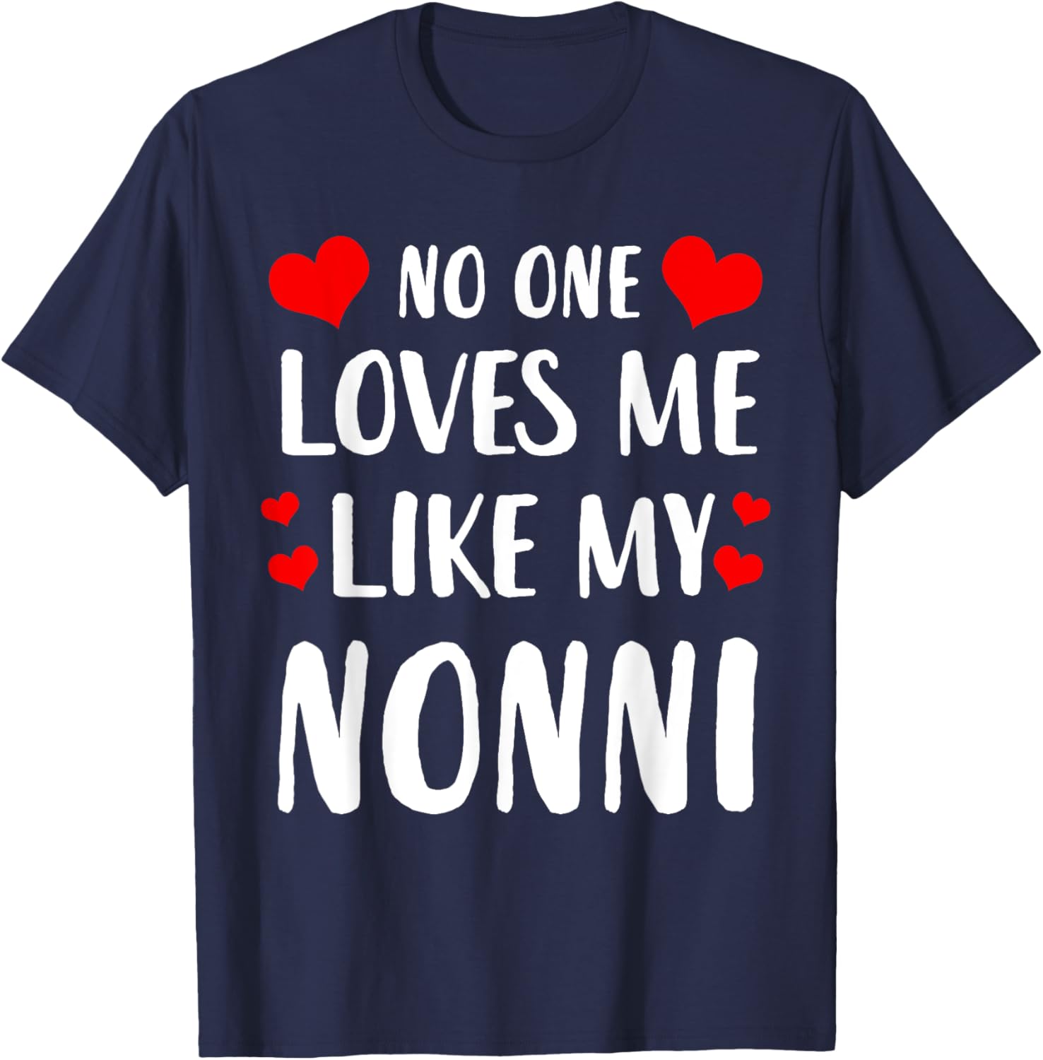 No One Loves Me Like My Nonni T-Shirt - T-Shirt | Navy