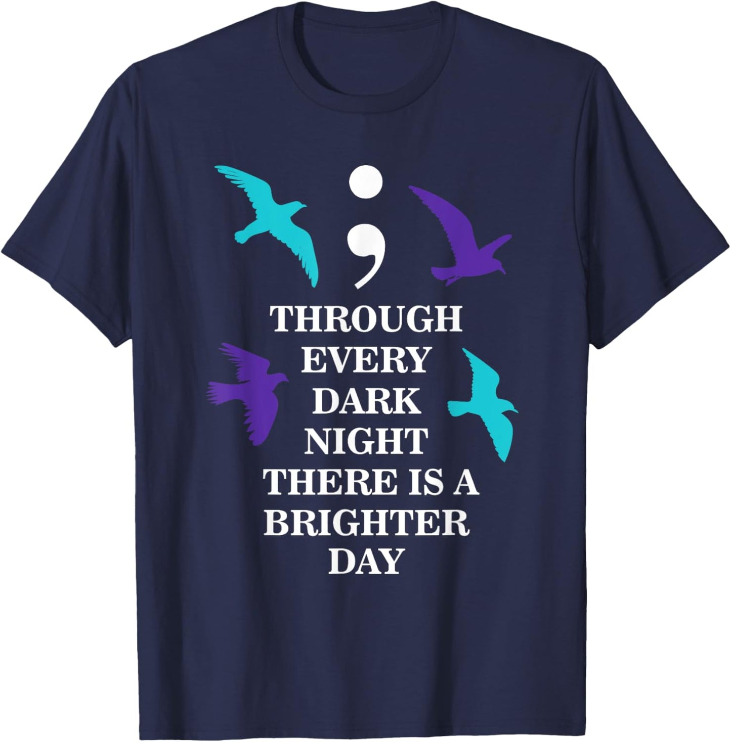 Birds Semicolon Suicide Prevention Awareness T-Shirt - T-Shirt | Navy
