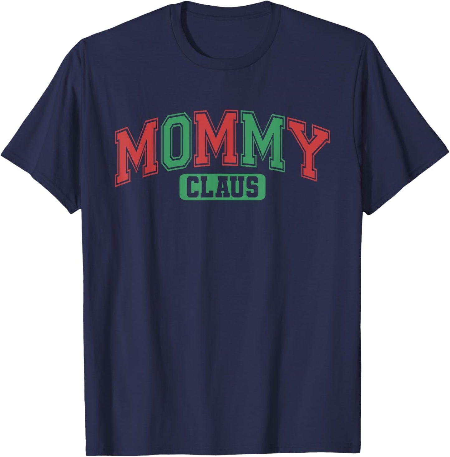 Mommy Claus Xmas Santa Hat Matching Family Christmas Pajamas T-Shirt - T-Shirt | Navy