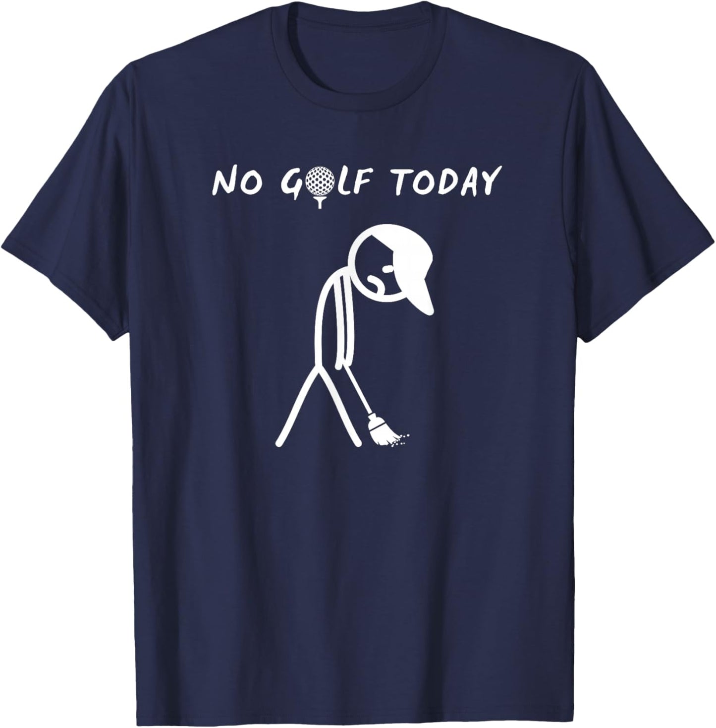 No Golf Today Funny Sad Graphic Stickman Golfer Figure T-Shirt - T-Shirt | Navy