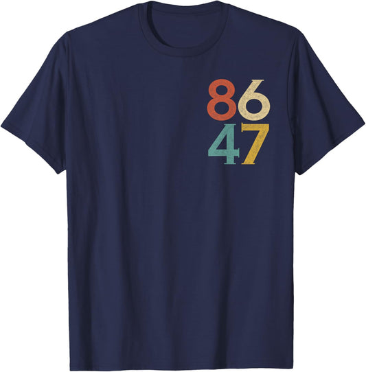 Classic Vintage 80s Style 86 47 Anti Trump T-Shirt - T-Shirt | Navy