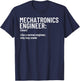Mechatronics Engineer Definition Funny Engineering T-Shirt - T-Shirt | Navy