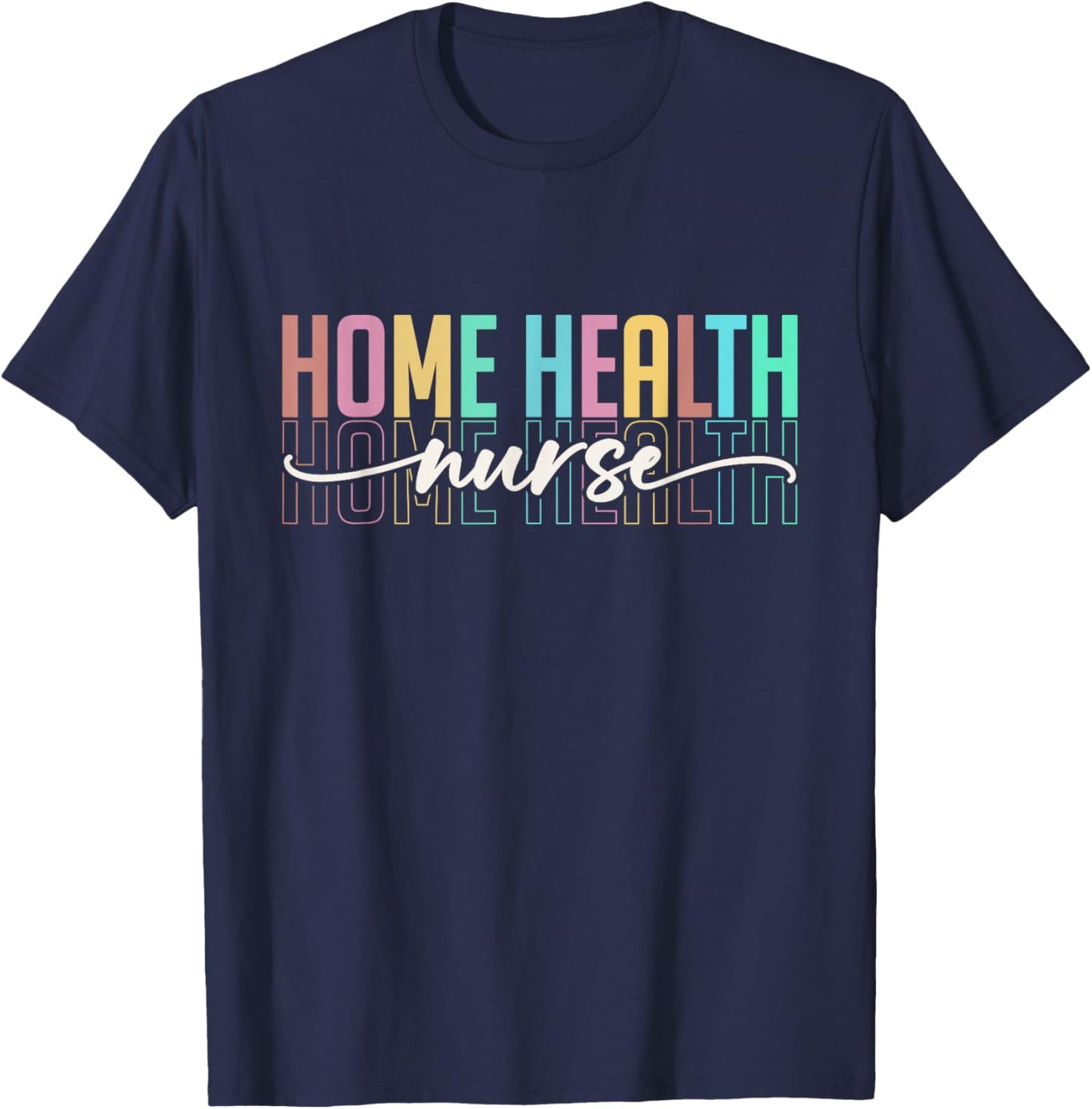 Home Health Nurse Men Heart Home Health Nursing T-Shirt - T-Shirt | Navy