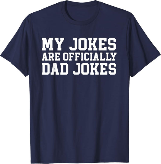 My Jokes Are Officially Dad Jokes Pregnancy Announcement T-Shirt - T-Shirt | Navy