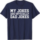 My Jokes Are Officially Dad Jokes Pregnancy Announcement T-Shirt - T-Shirt | Navy