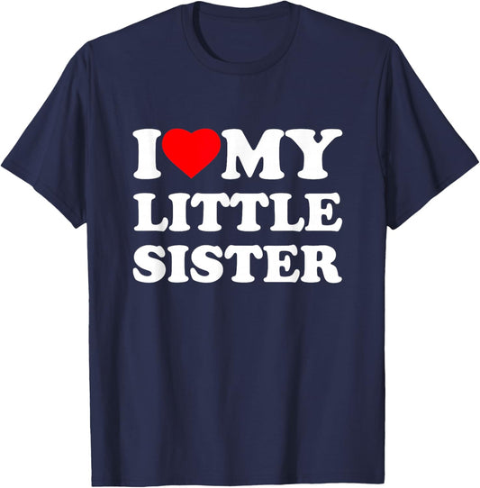 I Love My Little Sister Heart Funny Family T-Shirt - T-Shirt | Navy