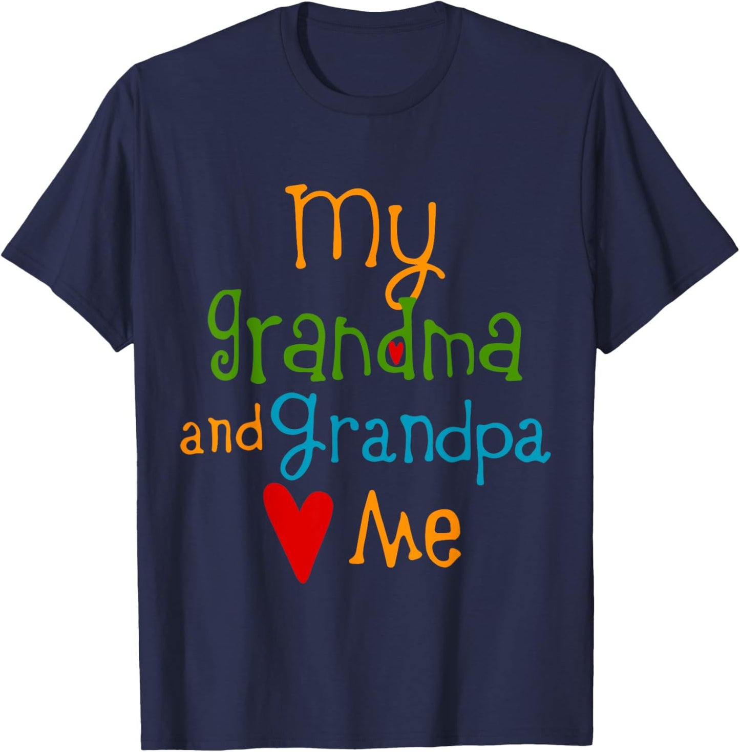My Grandma and Grandpa Love Me, Family Lover T-Shirt - T-Shirt | Navy