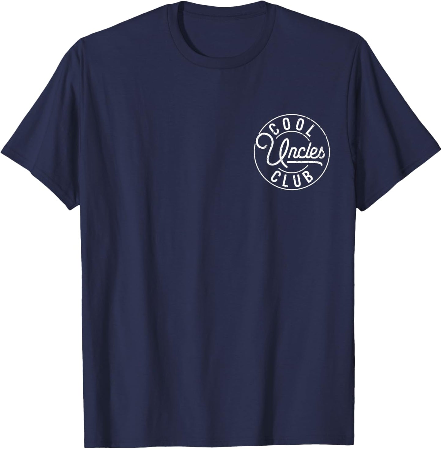 Cool Uncles Club First Time Best Uncle Ever Fathers Day T-Shirt - T-Shirt | Navy