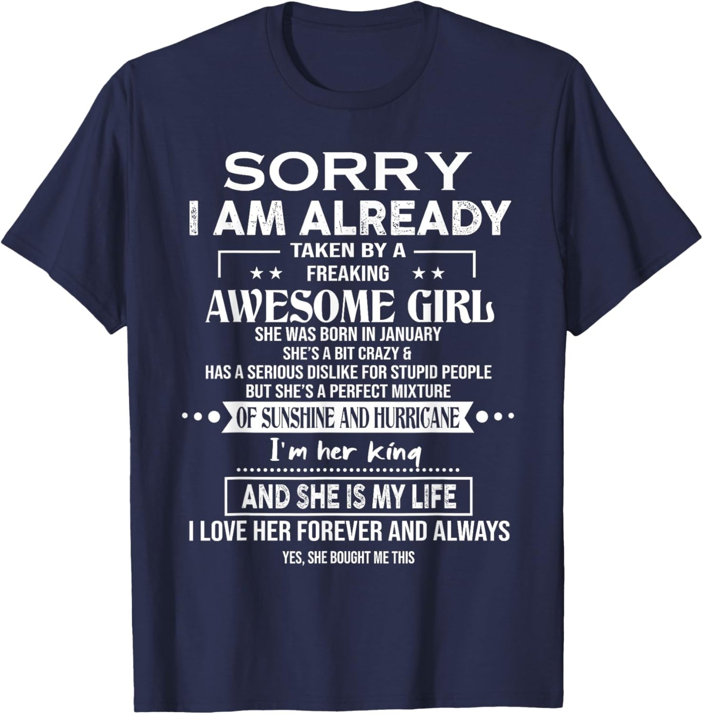 Sorry I Am Already Taken By A Freaking Awesome Girl January T-Shirt - T-Shirt | Navy