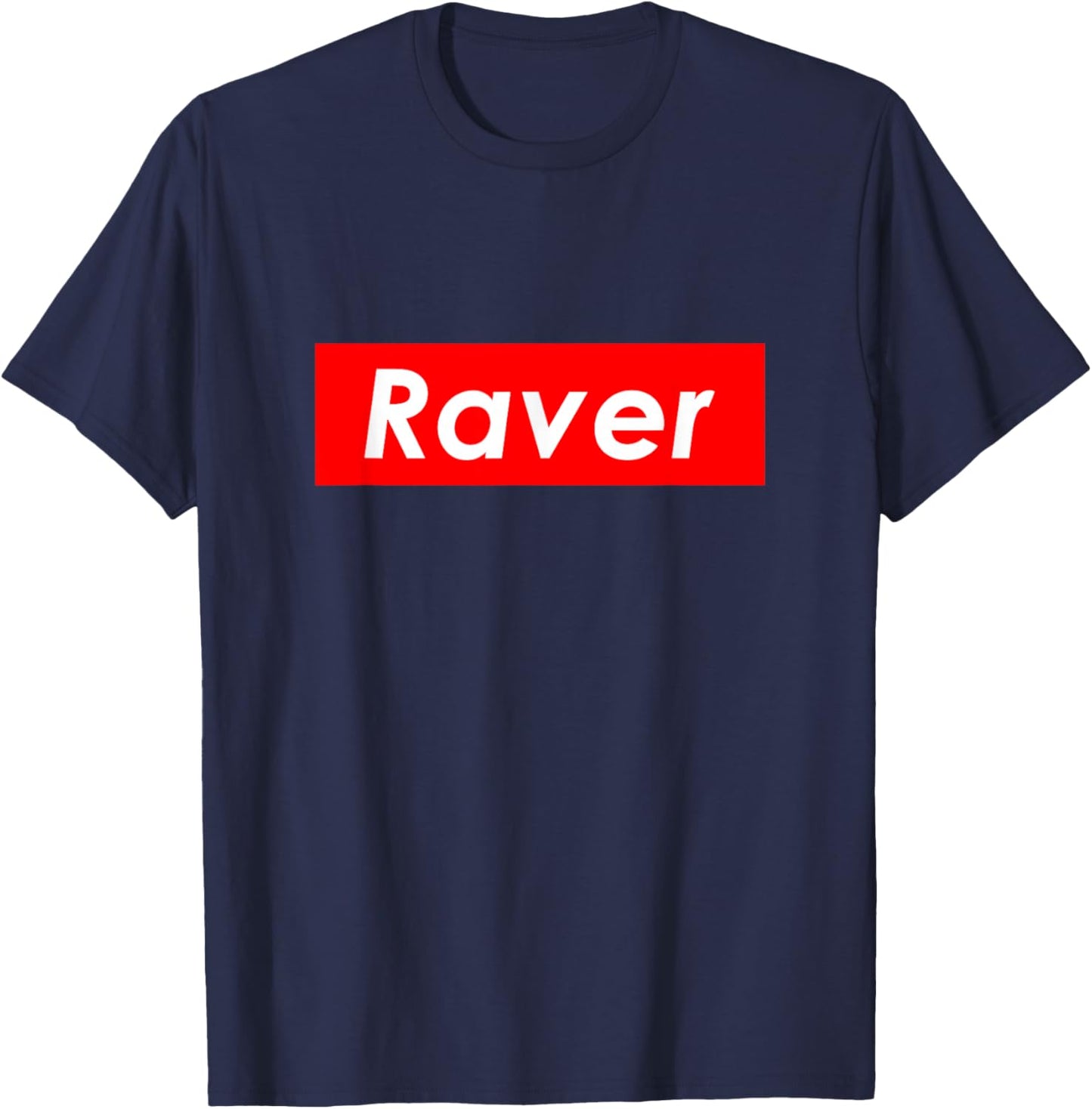 Raver Best Hardcore EDM Festival Music Club Outfit Ravers T-Shirt - T-Shirt | Navy