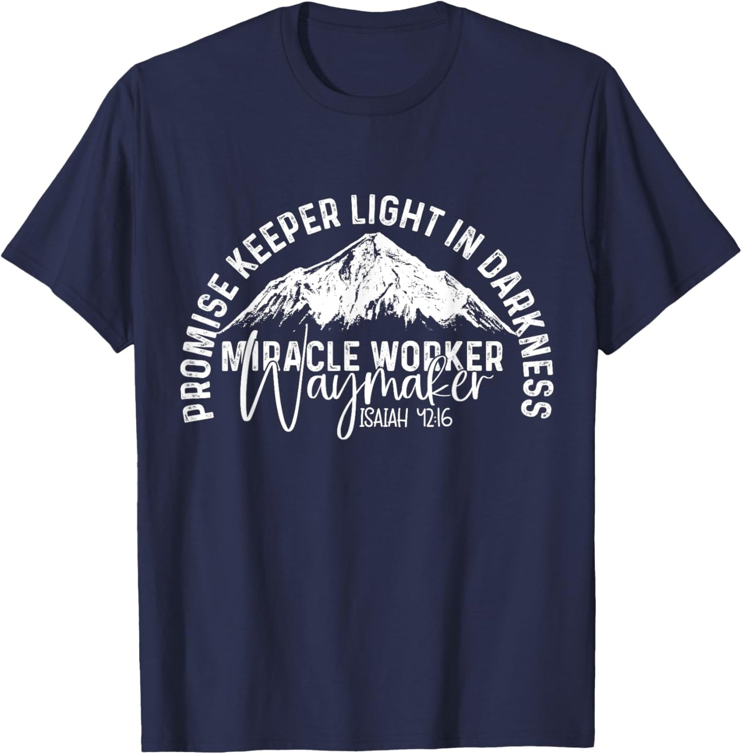Waymaker Promise Keeper Miracle Worker Christian Bible Verse T-Shirt - T-Shirt | Navy