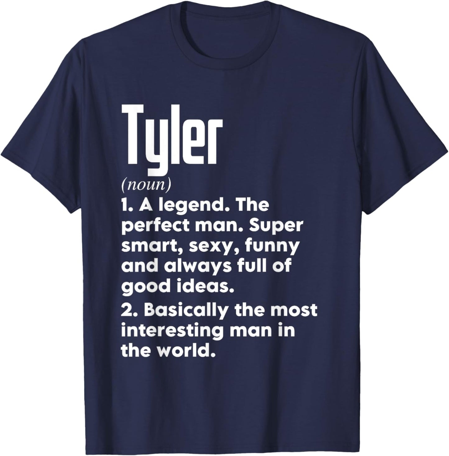 Tyler Name Definition Funny Meaning Personalized T-Shirt - T-Shirt | Navy