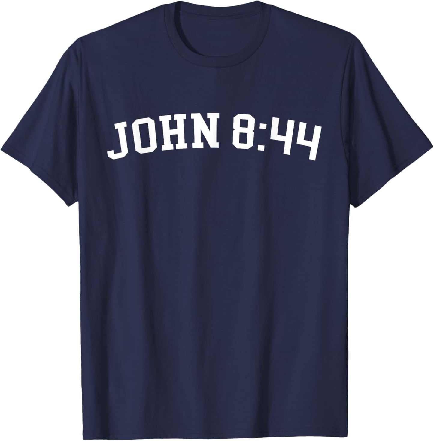 John 8:44 T-Shirt - T-Shirt | Navy