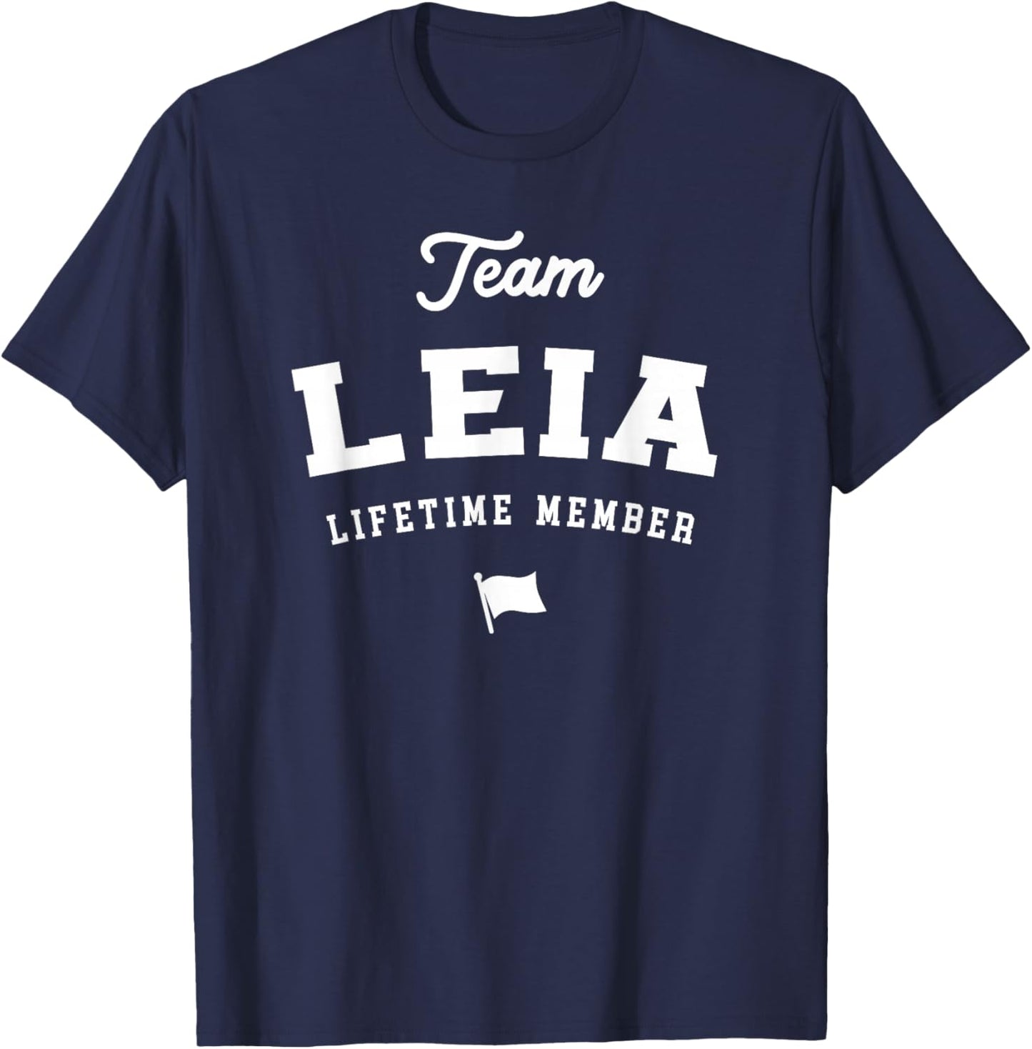 Team Leia Lifetime Member Funny Name Leia T-Shirt - T-Shirt | Navy