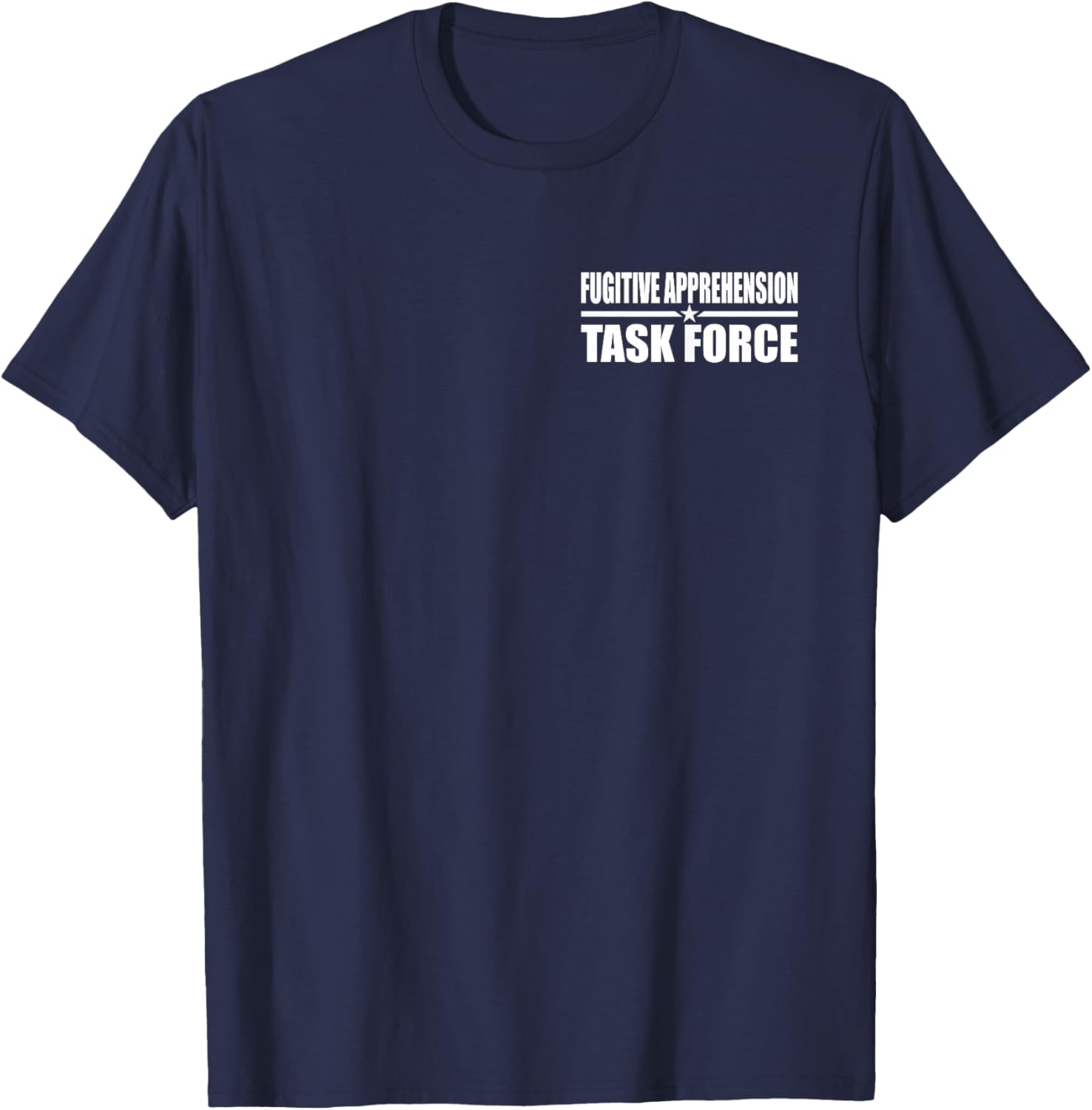 Fugitive Apprehension Task Force Bounty Hunter T-Shirt - T-Shirt | Navy