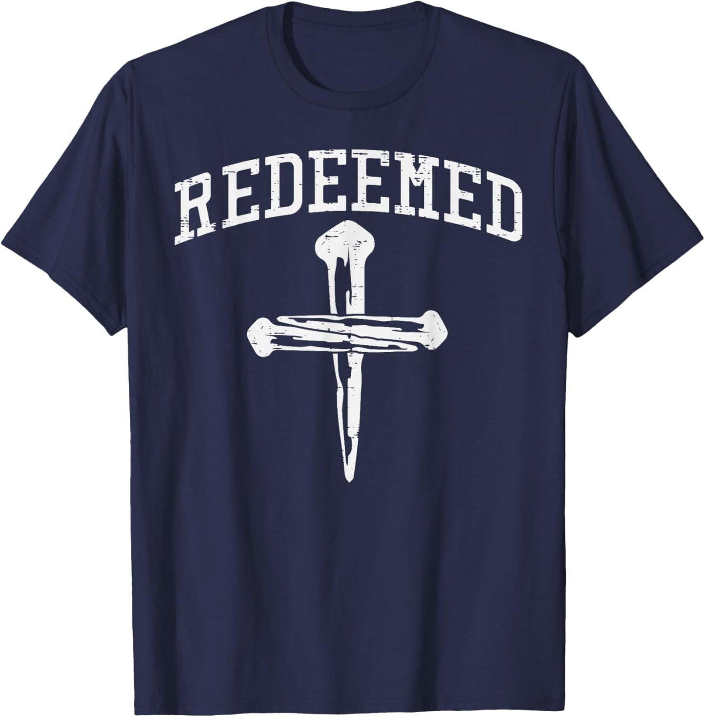 Christian Redeemed Nails Cross Faith Religious Men Women Kid T-Shirt - T-Shirt | Navy
