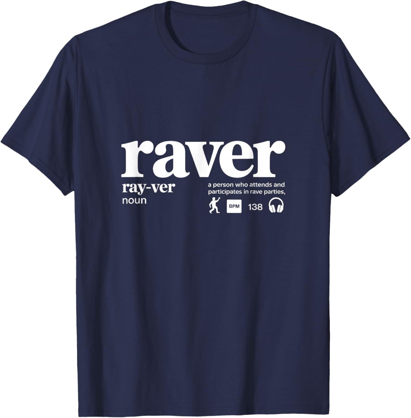 Raver Definition Design for Techno Trance House DJ EDM T-Shirt - T-Shirt | Navy