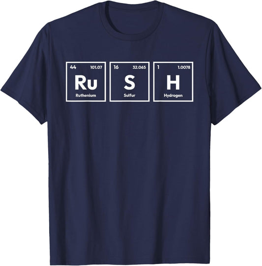 Rush Periodic Table Element Chemistry Science Geek Nerd Joke T-Shirt - T-Shirt | Navy