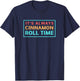 Retro Cinnamon Bread Its Always Cinnamon Roll Time T-Shirt - T-Shirt | Navy