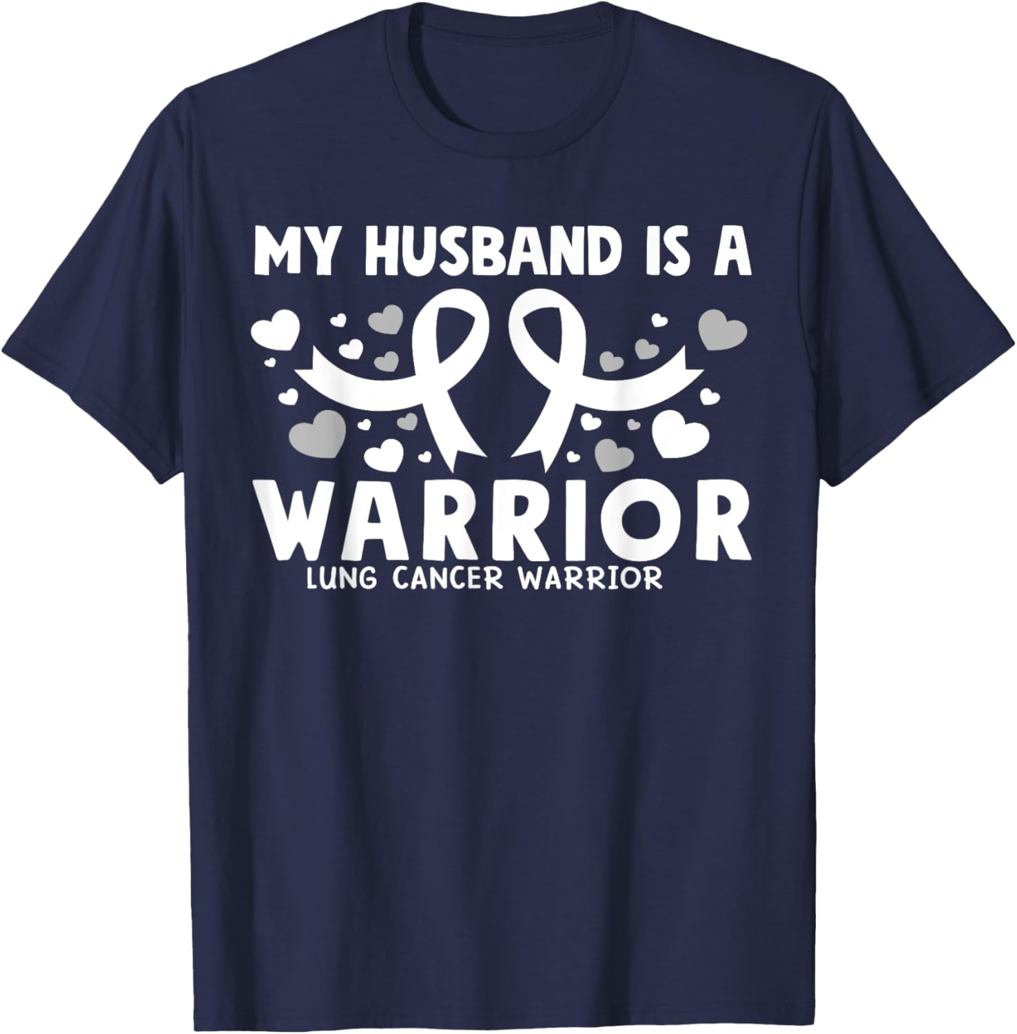 My husband is a Warrior White Ribbon Lung Cancer Awareness T-Shirt - T-Shirt | Navy