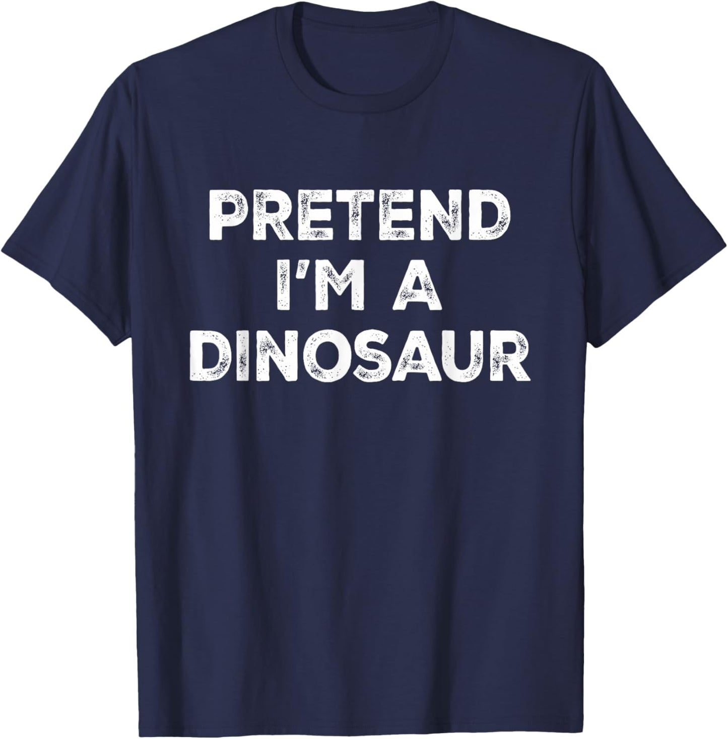 Pretend I'm A Dinosaur Lazy Halloween Costume T-Shirt - T-Shirt | Navy