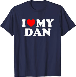 I Love My Dan T-Shirt - T-Shirt | Navy