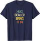 Funny Positive Human Hug Dealer Bring It In Love Hugging T-Shirt - T-Shirt | Navy