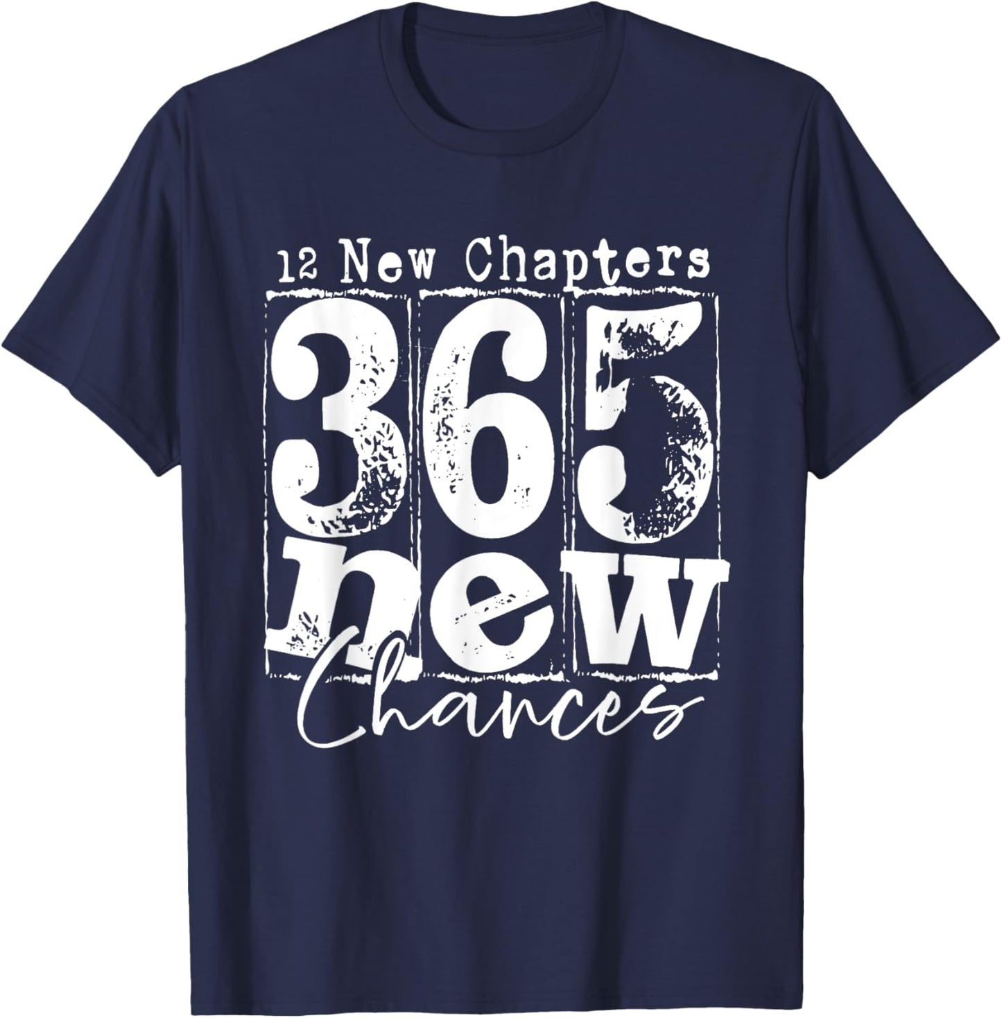 12 New Chapters 365 New Chances Happy New Year Party 2025 T-Shirt - T-Shirt | Navy
