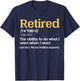 Retired Definition Retired Retirement Men T-Shirt - T-Shirt | Navy