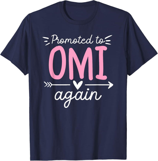 Promoted To Omi Again Future Omi Grandma Omi To Be T-Shirt - T-Shirt | Navy