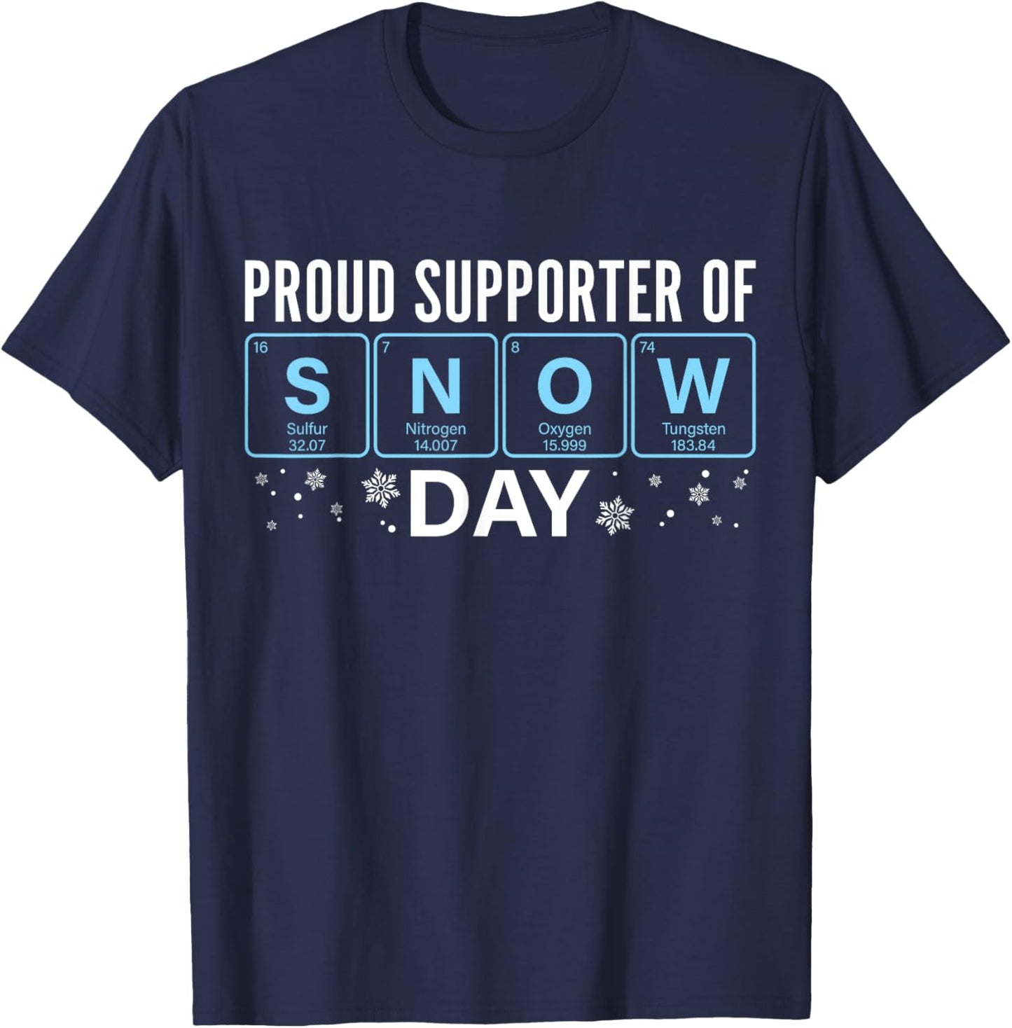 Proud Supporter Of Snow Days Christmas Chemistry Teacher T-Shirt - T-Shirt | Navy