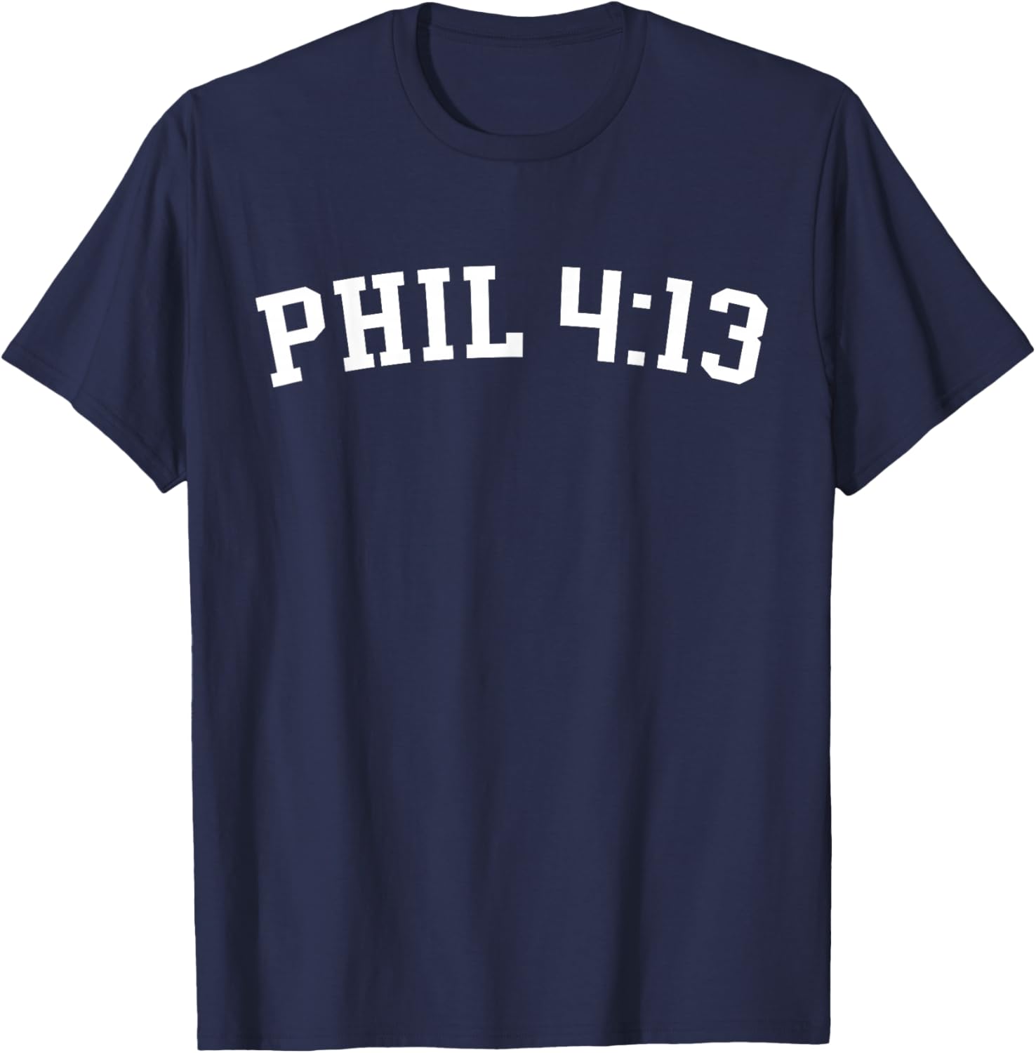 Phil 4:13 T-Shirt - T-Shirt | Navy