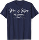 Mr. and Mrs. For 45 Years 45th Anniversary Wife and Husband T-Shirt - T-Shirt | Navy