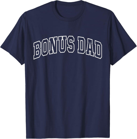 Bonus Dad Funny Athletic Lettering Father's Day Stepdad T-Shirt - T-Shirt | Navy