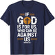 If God Is For Us Who Can Be Against Us T-Shirt - T-Shirt | Navy
