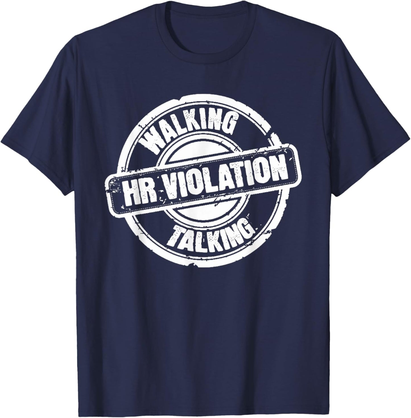 Regional Manager Gift Co. Human Resources Funny Walking Talking HR Violation T-Shirt - T-Shirt | Navy