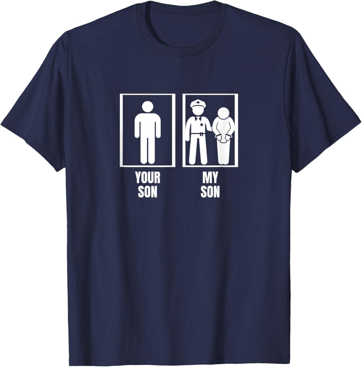 Your Son My Son Dad Father Mom Mother Proud Police Officer T-Shirt - T-Shirt | Navy