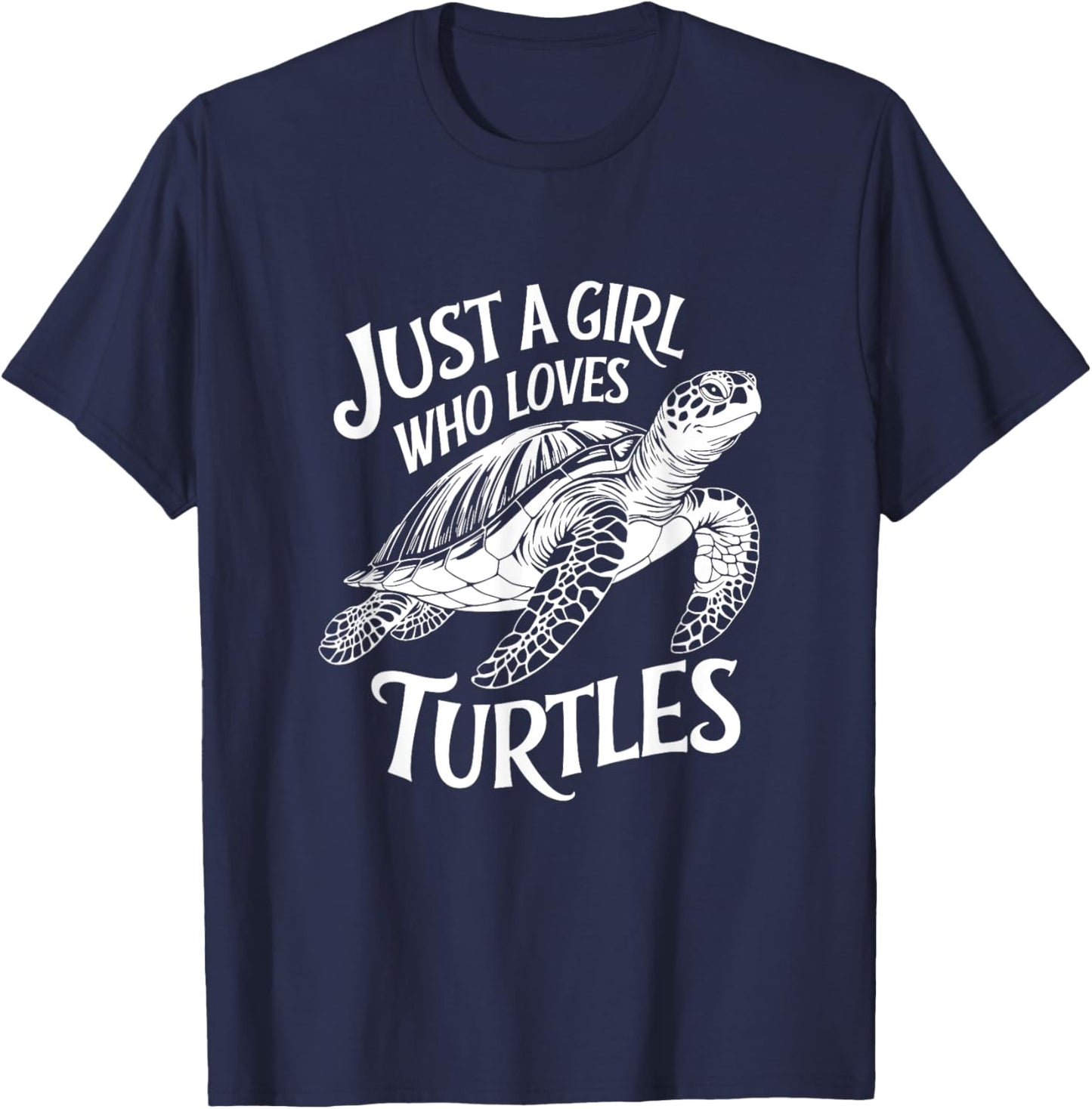 Just a Girl Who Loves Turtles Gift Girls Teens T-Shirt - T-Shirt | Navy