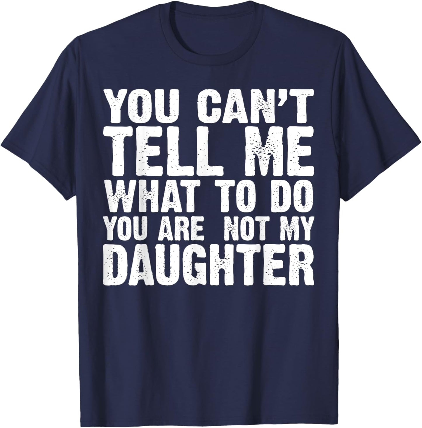 Funny Dad Design For Father Daddy Papa Men From Daughter Dad T-Shirt - T-Shirt | Navy
