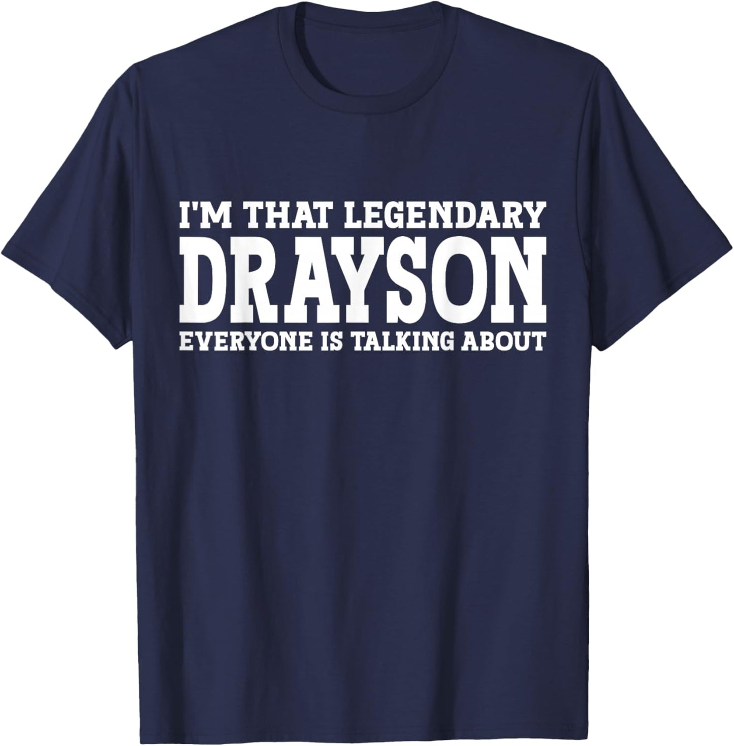Drayson Personal Name First Name Funny Drayson T-Shirt - T-Shirt | Navy