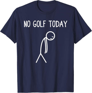 No Golf Today Funny Golfer T-Shirt - T-Shirt | Navy