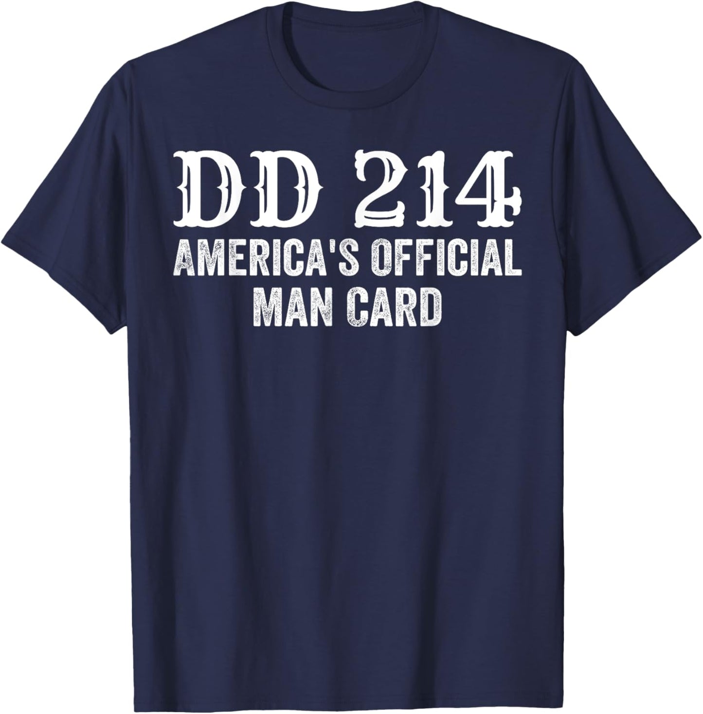 DD214 - America's Official Man Card T-Shirt - T-Shirt | Navy