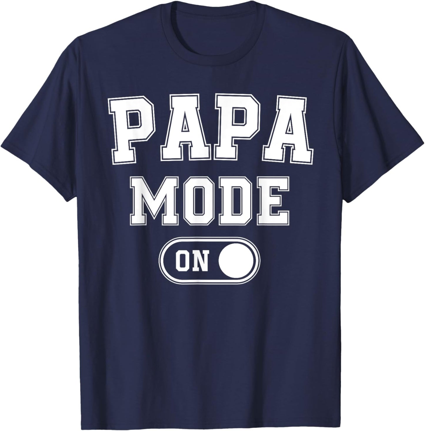 Papa Mode On Funny Soon To Be Dad Gifts 1St Time Dad Father T-Shirt - T-Shirt | Navy