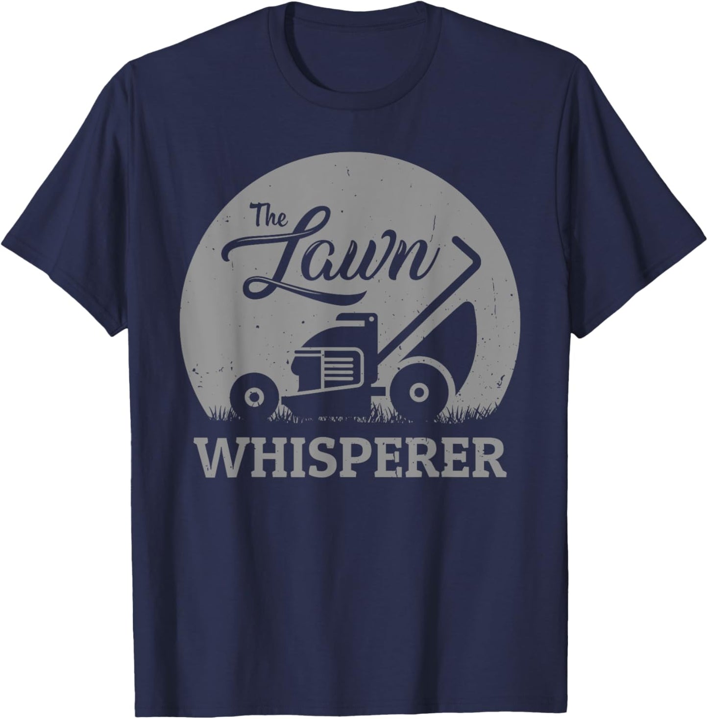 Lawn Whisperer Funny Gardener Lawn Mower Gag Outfit T-Shirt - T-Shirt | Navy