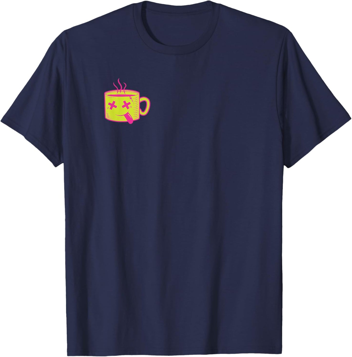 Coffee and Anxiety! T-Shirt - T-Shirt | Navy