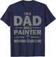 Best Painter Design Dad Painting Job House Painter T-Shirt - T-Shirt | Navy